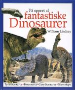 På sporet af fantastiske dinosaurer