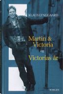 Martin &amp; Victoria og Victorias år