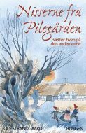 Nisserne fra Pilegården - sætter byen på den anden ende 