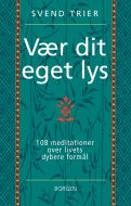 Vær dit eget lys