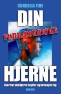 Din forræderiske hjerne