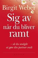 Sig av når du bliver ramt