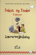 Øjne på dansk, Tekst og Tanke, Lærervejledning til 5.kl.