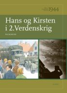 Børn i Danmarks historie 1944, Hans og Kirsten i 2. Verdenskrig
