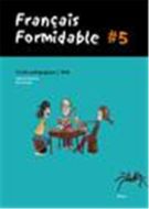 Français Formidable, #5, Guide pédagogique/Web