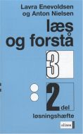 Læs og forstå 3, 2 Løsningshæfte