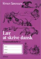 Lær at skrive dansk, Grammatikhæfte E