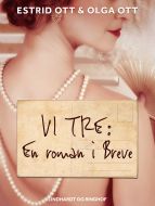 Vi tre: En roman i Breve