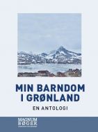 Min barndom i Grønland (Storskrift)