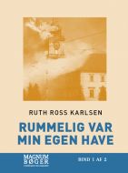 Rummelig var min egen have (Storskrift)