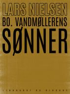 Bo. Vandmøllerens sønner