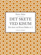 Det skete ved Kisum Bakke