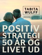 Positiv strategi: 50 år og livet ud