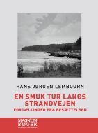 En smuk tur langs Strandvejen. Fortællinger fra besættelsen (Storskrift)