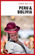 Turen går til Peru &amp; Bolivia