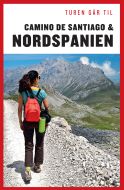 Turen går til Camino de Santiago &amp; Nordspanien