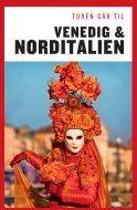 Turen går til Venedig &amp; Norditalien