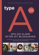 Type A - Spis dig slank efter dit blodsukker