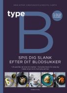 Type B - Spis dig slank efter dit blodsukker