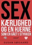 Sex, kærlighed og en hjerne som er gået i stykker