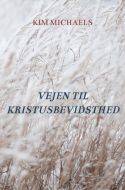 VEJEN TIL KRISTUSBEVIDSTHED