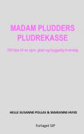 MADAM PLUDDERS PLUDREKASSE