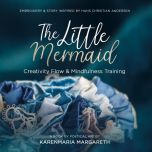 The Little Mermaid - Embroidery &amp; Story Inspired By Hans Christian Andersen