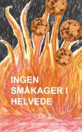 Ingen småkager i Helvede