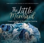 The Little Mermaid - Embroidery &amp; Story Inspired By Hans Christian Andersen