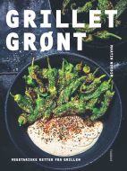 Grillet grønt - Vegetariske retter fra grrillen