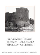 Danmarks Kirker. Odense Amt. Kirkerne i Krogsbølle, †Kørup, †Agernæs, Nørre Nærå, Bederslev, Uggerslev