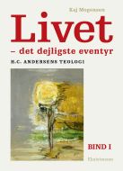 Livet - det dejligste eventyr bd. 1-2