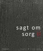 Sagt om sorg II