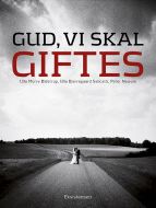 Gud, vi skal giftes