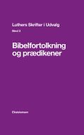 Luthers Skrifter i Udvalg. Bind 3