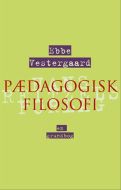 Pædagogisk filosofi - en grundbog