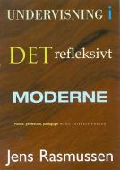 Undervisning i det refleksivt moderne