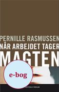 Når arbejdet tager magten