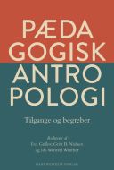 Pædagogisk antropologi - tilgange og begreber