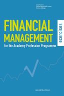 Financial Management - for the Academy Profession Programme- exercises