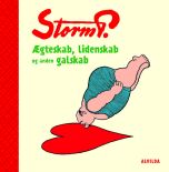 Storm P. - Ægteskab, lidenskab og anden galskab