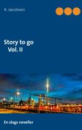 Story to go Vol. II