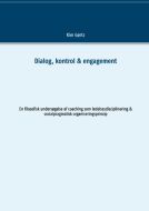 Dialog, kontrol &amp; engagement