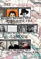 Tre historier fra Brande