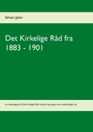 Det Kirkelige Råd fra 1883 - 1901