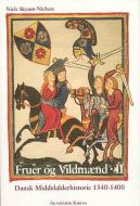 Fruer og vildmænd¤Dansk middelalderhistorie 1250-1340