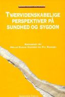 Tværvidenskabelige perspektiver på sundhed og sygdom 