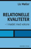 Relationelle kvaliteter -  i mødet med voksne