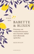 Til bords med Babette og Blixen