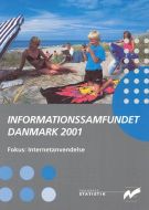 Informationssamfundet Danmark¤Fokus: Internetanvendelse 